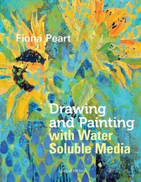 Abbildung von: Drawing and Painting with Water Soluble Media - Search Press