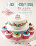 Cover: Cake Decorating for Beginners - Search Press