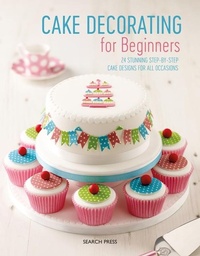 Enlarge image Cover: Cake Decorating for Beginners - Search Press