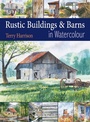 Cover: Rustic Buildings and Barns in Watercolour - Search Press