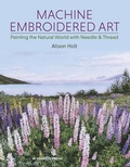 Cover: Machine Embroidered Art - Search Press