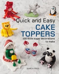 Enlarge image Cover: Quick and Easy Cake Toppers - Search Press