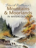 Cover: David Bellamy's Mountains & Moorlands in Watercolour - Search Press