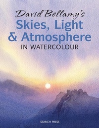 Abbildung von: David Bellamy's Skies, Light and Atmosphere in Watercolour - Search Press