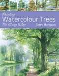 Cover: Painting Watercolour Trees the Easy Way - Search Press
