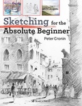 Cover: Sketching for the Absolute Beginner - Search Press