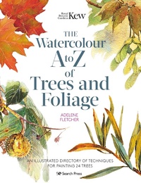 Abbildung von: Kew: The Watercolour A to Z of Trees and Foliage - Search Press