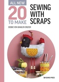 Cover: All-New Twenty to Make: Sewing with Scraps - Search Press