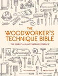 Cover: Woodworker's Technique Bible - Search Press