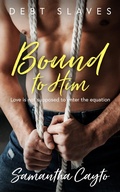 Cover: Bound to Him - Totally Entwined Group