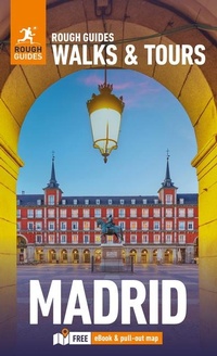 Abbildung von: Rough Guides Walks and Tours Madrid: Top 15 Itineraries for Your Trip: Travel Guide with eBook - Rough Guides