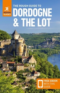 Abbildung von: The Rough Guide to Dordogne and the Lot: Travel Guide with eBook - Rough Guides