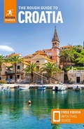 Cover: The Rough Guide to Croatia: Travel Guide with eBook - Rough Guides