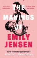 Cover: The Makings of Emily Jensen - The Book Guild Ltd