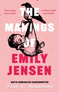 Enlarge image Cover: The Makings of Emily Jensen - The Book Guild Ltd