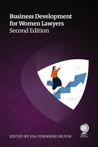 Abbildung von: Business Development for Women Lawyers, Second Edition - Globe Law and Business