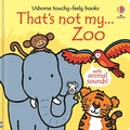 Cover: That's not my... Zoo - Usborne Publishing Ltd