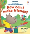 Cover: Lift-the-flap First Questions and Answers How can I make friends? - Usborne Publishing Ltd