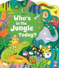 Enlarge image Cover: Who's in the Jungle Today? - Usborne Publishing Ltd