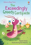 Cover: The Exceedingly Greedy Centipede - Usborne Publishing Ltd