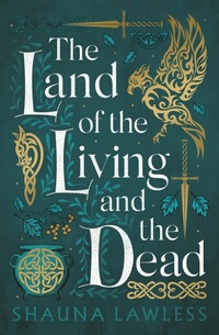 Abbildung von: The Land of the Living and the Dead - Head of Zeus --  an AdAstra Book