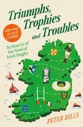 Cover: Triumphs, Trophies and Troubles - Atlantic Books