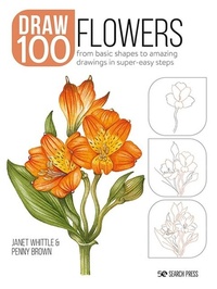 Abbildung von: Draw 100: Flowers - Search Press