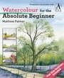 Cover: Watercolour for the Absolute Beginner - Search Press