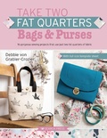 Cover: Take Two Fat Quarters: Bags & Purses - Search Press
