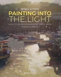 Abbildung von: Painting into the Light - Search Press