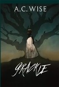 Cover: Grackle - PS Publishing