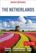 Cover: Insight Guides The Netherlands: Travel Guide with eBook - APA Publications
