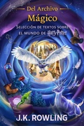 Cover: Del Archivo M&aacute;gico - Pottermore