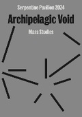Cover: Archipelagic Void - Serpentine Gallery
