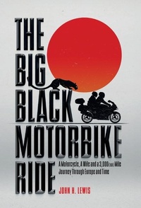 Abbildung von: The Big Black Motorbike Ride - Leonaur Ltd