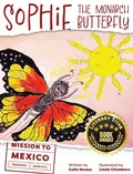 Cover: Sophie the Monarch Butterfly - Leschenault Press