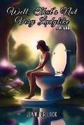 Cover: Well, That's Not Very Ladylike - Imaginewe, LLC