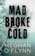 Cover: Mad Broke Cold (Killer Thrillers) - Pygmalion Publishing