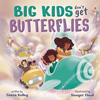 Bild vergrößern Bild: Big Kids Don't Get Butterflies - SOARING KITE BOOKS