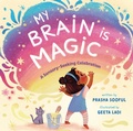 Cover: My Brain Is Magic - SOARING KITE BOOKS