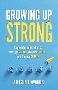 Enlarge image Cover: Growing Up Strong - National Center for Youth Issues