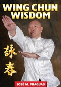 Cover: Wing Chun Wisdom - Ancient Warrior Productions