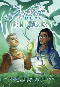 Enlarge image Cover: Aether Beyond the Binary - Duck Prints Press LLC