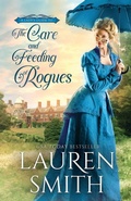 Cover: The Care and Feeding of Rogues - Lauren Smith