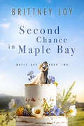 Cover: Second Chance in Maple Bay - Brittney Joy