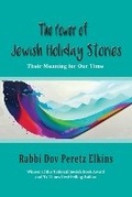 Cover: The Power of Jewish Holiday Stories - MAZO PUBLISHERS