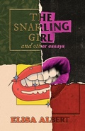 Cover: The Snarling Girl and Other Essays - Clash Books