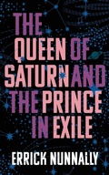 Cover: The Queen of Saturn and the Prince in Exile - Clash Books