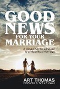 Cover: Good News for Your Marriage - Kainos Publishing