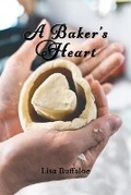 Cover: A Baker's Heart - Lisa Buffaloe